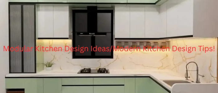 Modular Kitchen Design Ideas/Modern Kitchen Design Tips! Modular Kitchen Design Ideas/Modern Kitchen Design Tips!