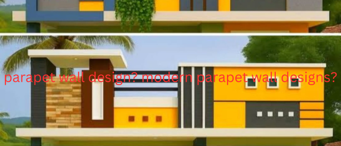 parapet wall design? modern parapet wall designs?